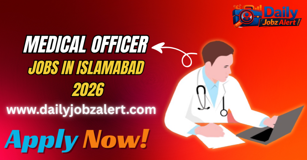 Medical Officer Jobs in Islamabad 2026